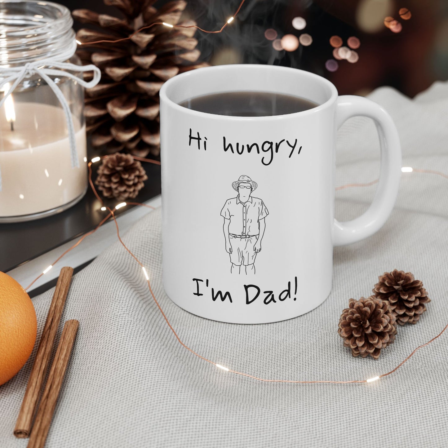 Hi hungry, I'm Dad! mug